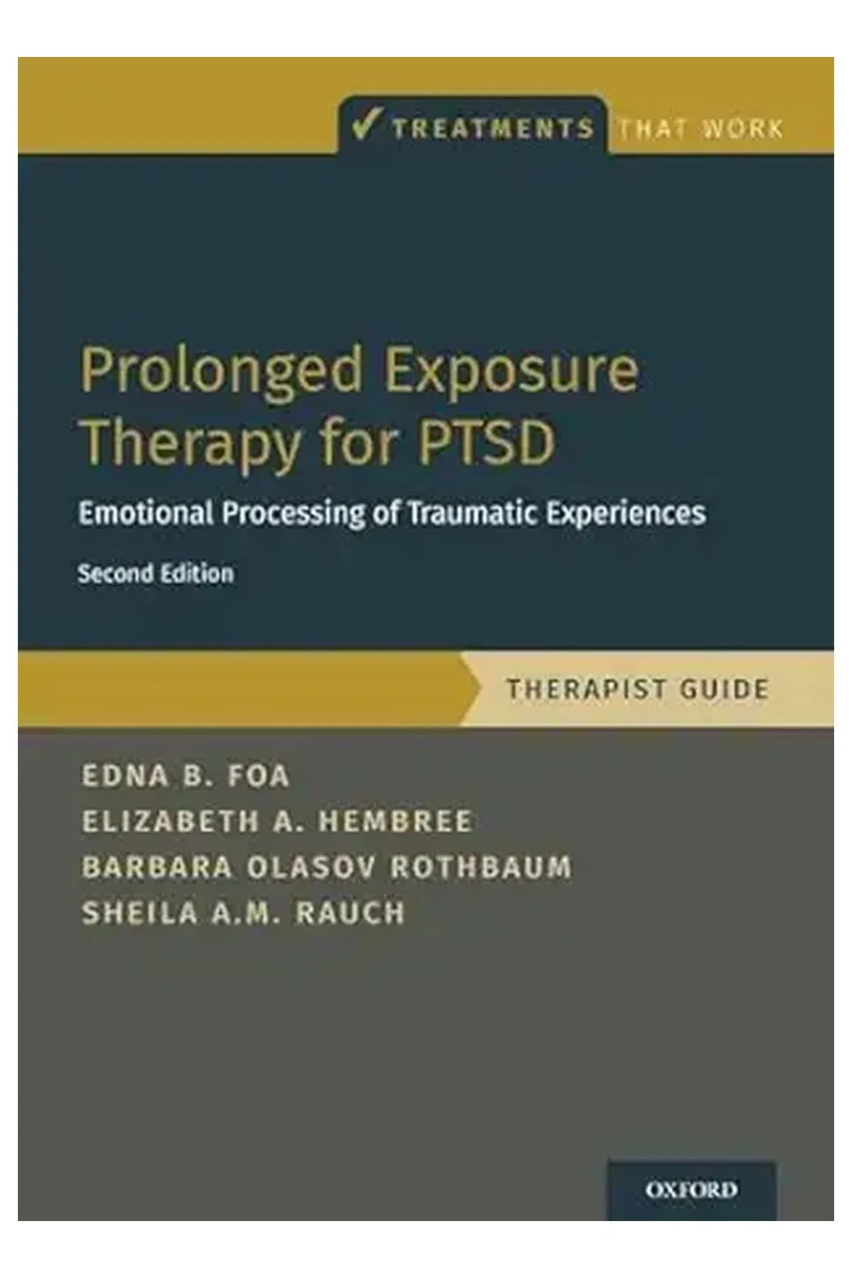 Prolonged Exposure Therapy for PTSD : Emotional Processing of Traumatic...