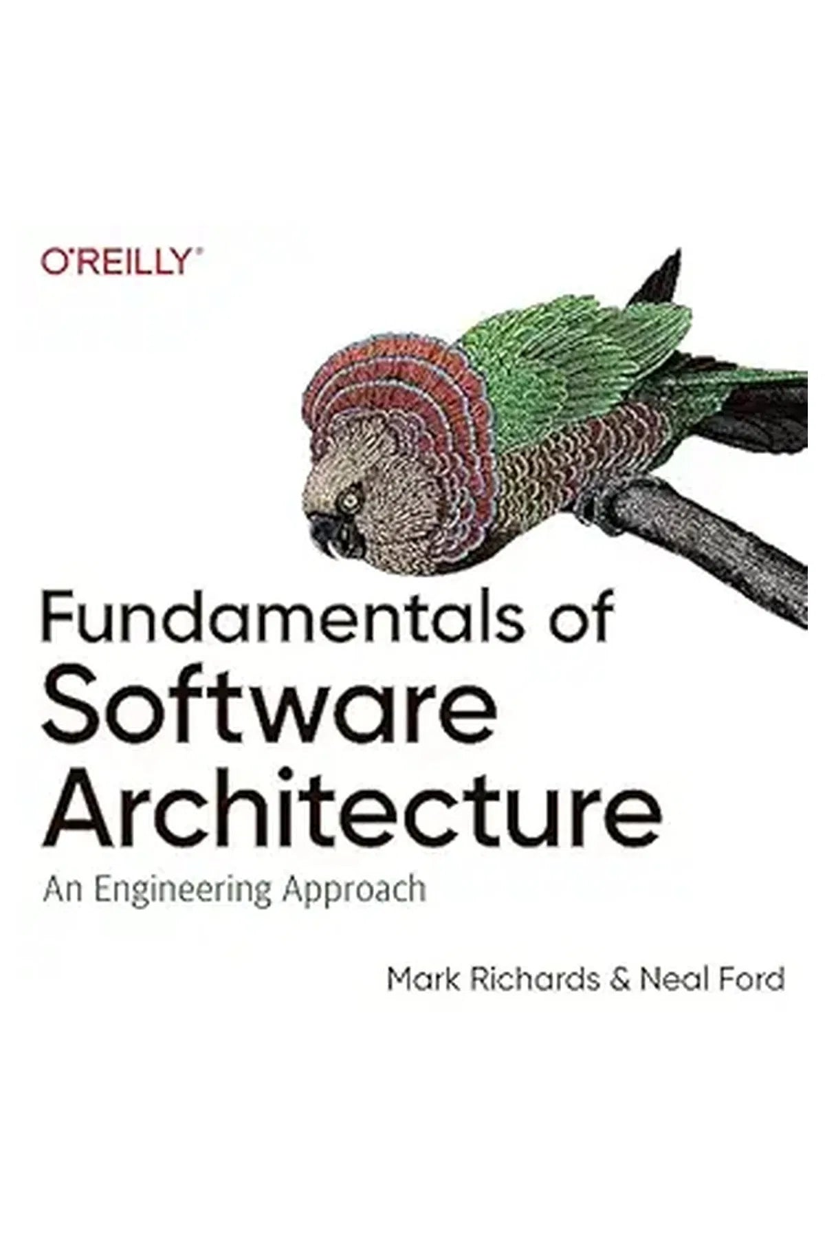 Fundamentals of Software Architecture: An Engineering Approach (Paperback)
